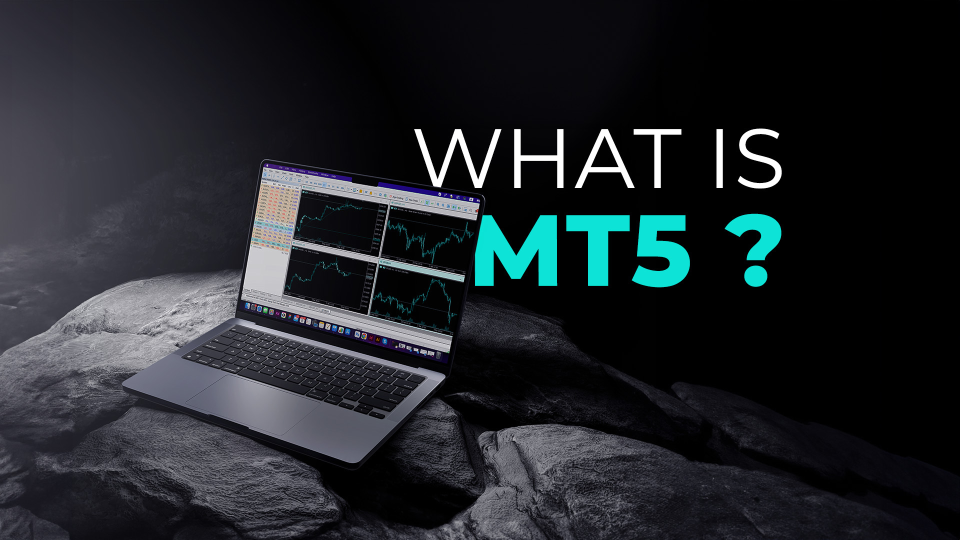 What is MT5? Laptop showing MT5 Platform in a dark background.